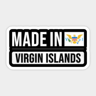 Made In Virgin Islands - Gift for Virgin Islander With Roots From Virgin Islands Sticker